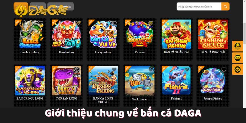 Bắn Cá DAGA - Trải Nghiệm Game Thú Vị Tại Nhà Cái Hàng Đầu 2 Giới thiệu chung về bắn cá Daga