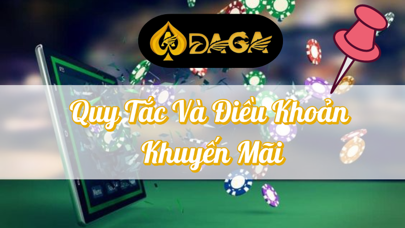 Quy tắc và điều khoản khuyến mãi tại DAGA