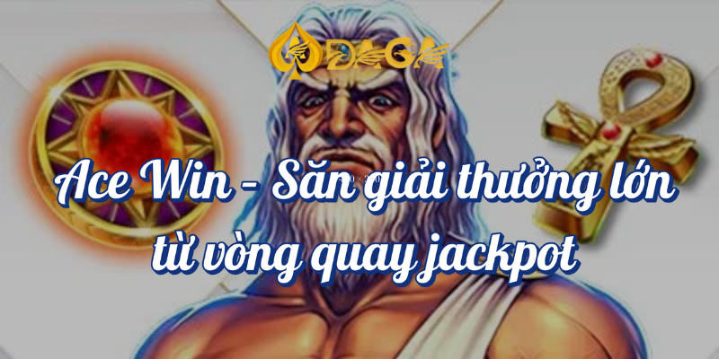 Top 5 Máy Slot Phổ Biến Mà Bạn Không Thể Bỏ Qua Tại DAGA 2 ACE WIN săn giải thưởng lớn từ vòng quay jackpot DAGA