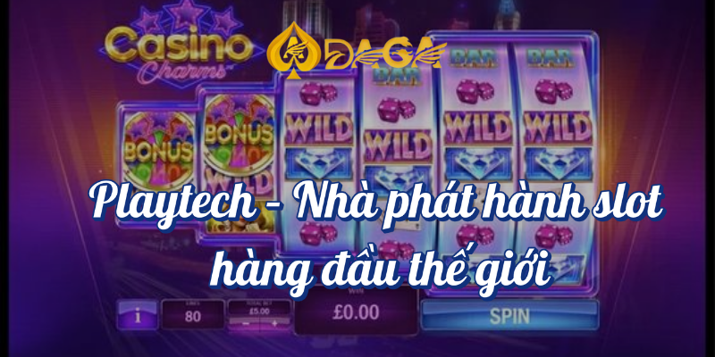 Top 5 Máy Slot Phổ Biến Mà Bạn Không Thể Bỏ Qua Tại DAGA 5 Playtech nhà phát hành slot hàng đầu thế giới
