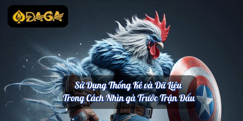 Cách Nhìn Gà Trước Trận Đấu – Bí Quyết Lụm Xiền Lớn Tại Daga 3 Sử Dụng Thống Kê và Dữ Liệu Trong Cách Nhìn gà Trước Trận Đấu